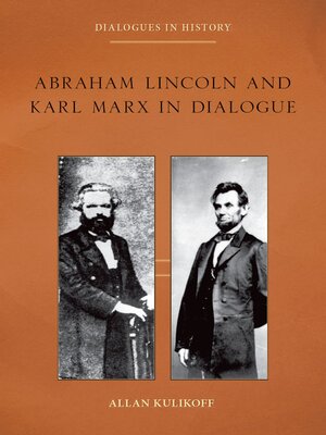cover image of Abraham Lincoln and Karl Marx in Dialogue